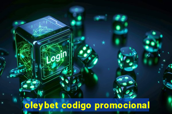 oleybet codigo promocional